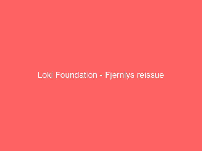 Loki Foundation – Fjernlys reissue